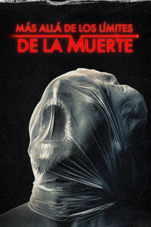 Mas allá de los limites de la muerte
