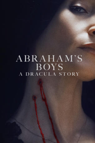 Abraham's Boys: A Dracula Story